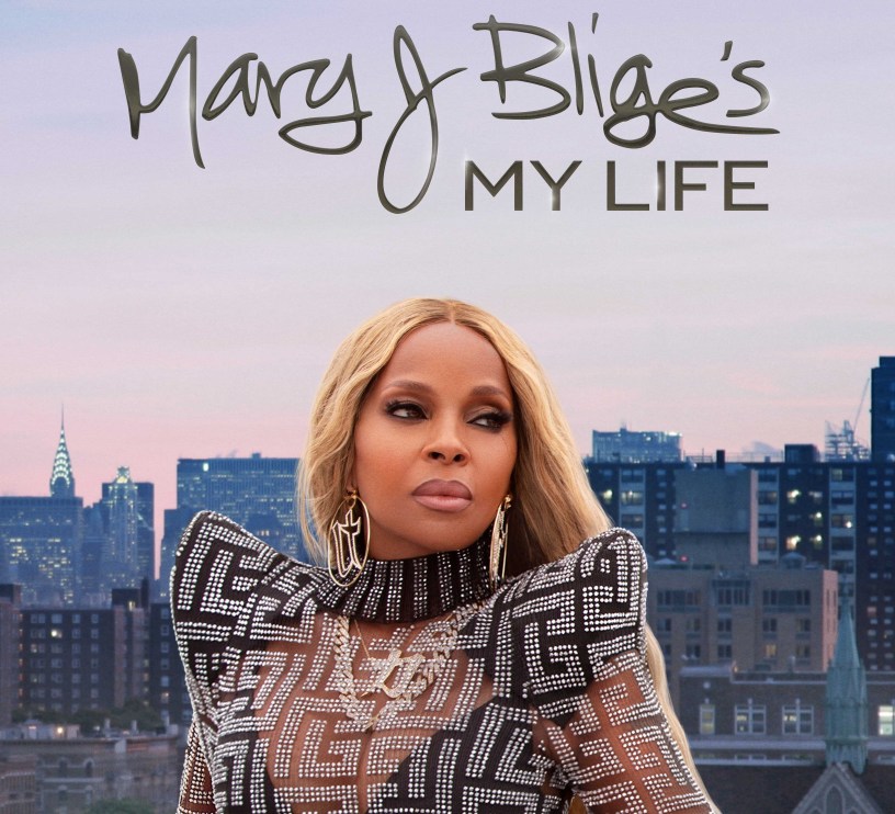 MARY J. BLIGE’S MY LIFE