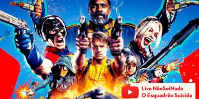 NãoSeiNada Live - O Esquadrão Suicida